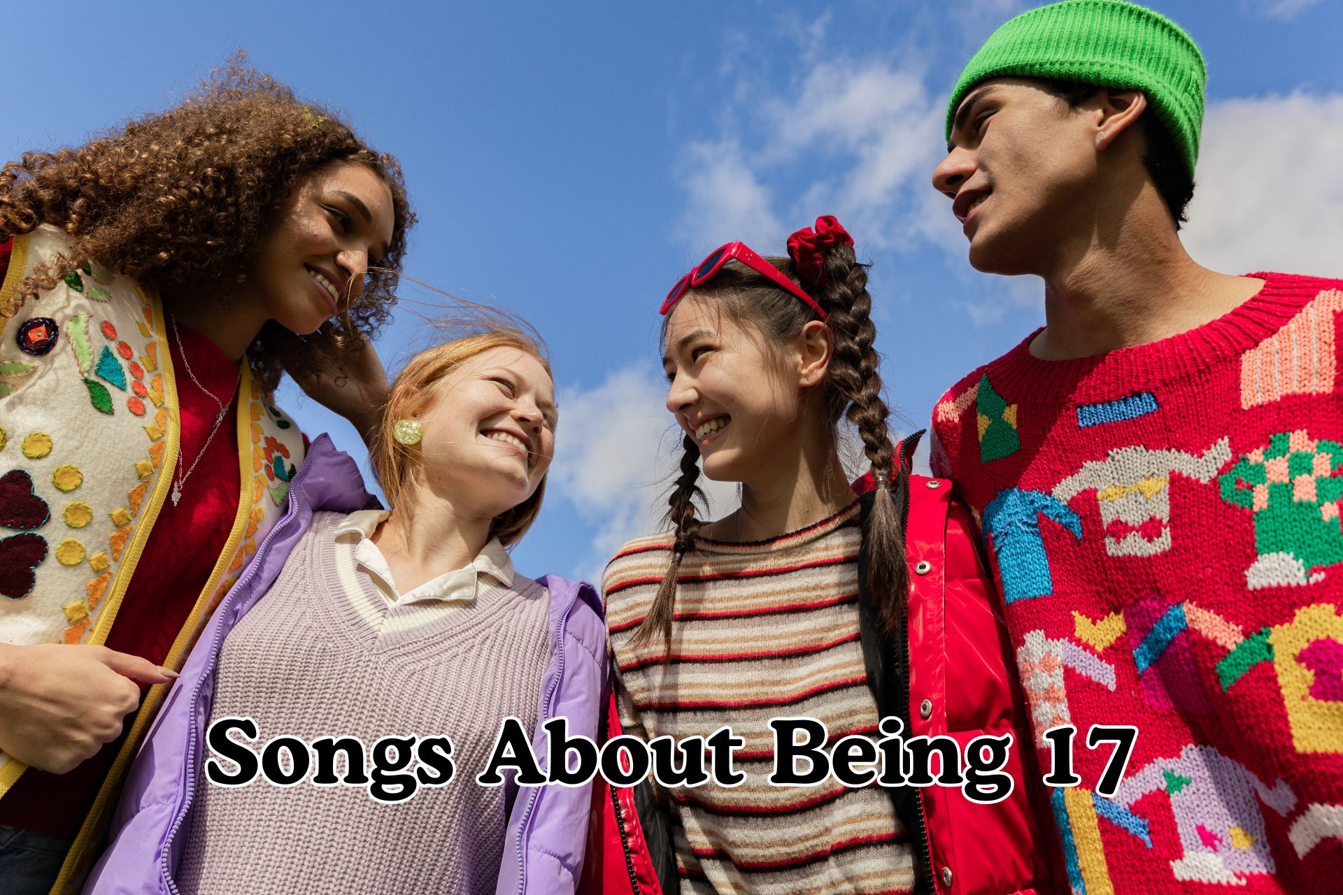 Songs About Being 17