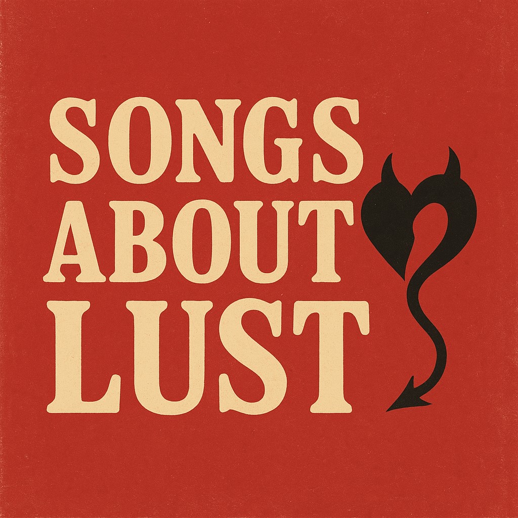 Songs About Lust