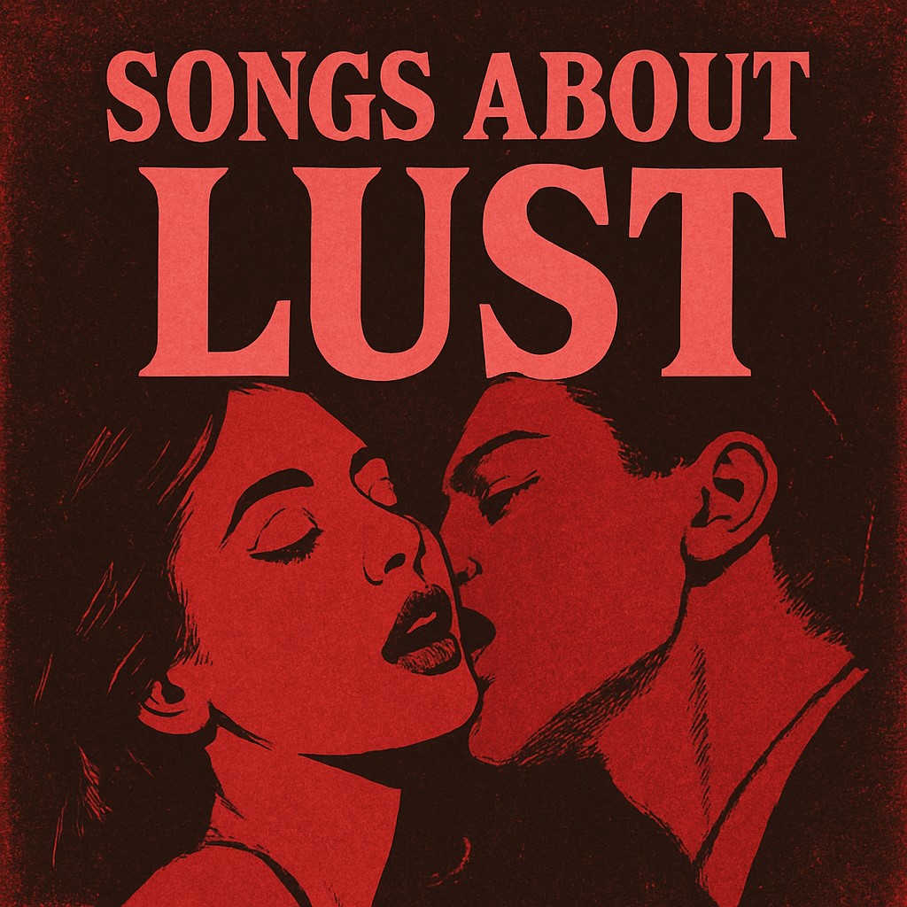 Songs About Lust