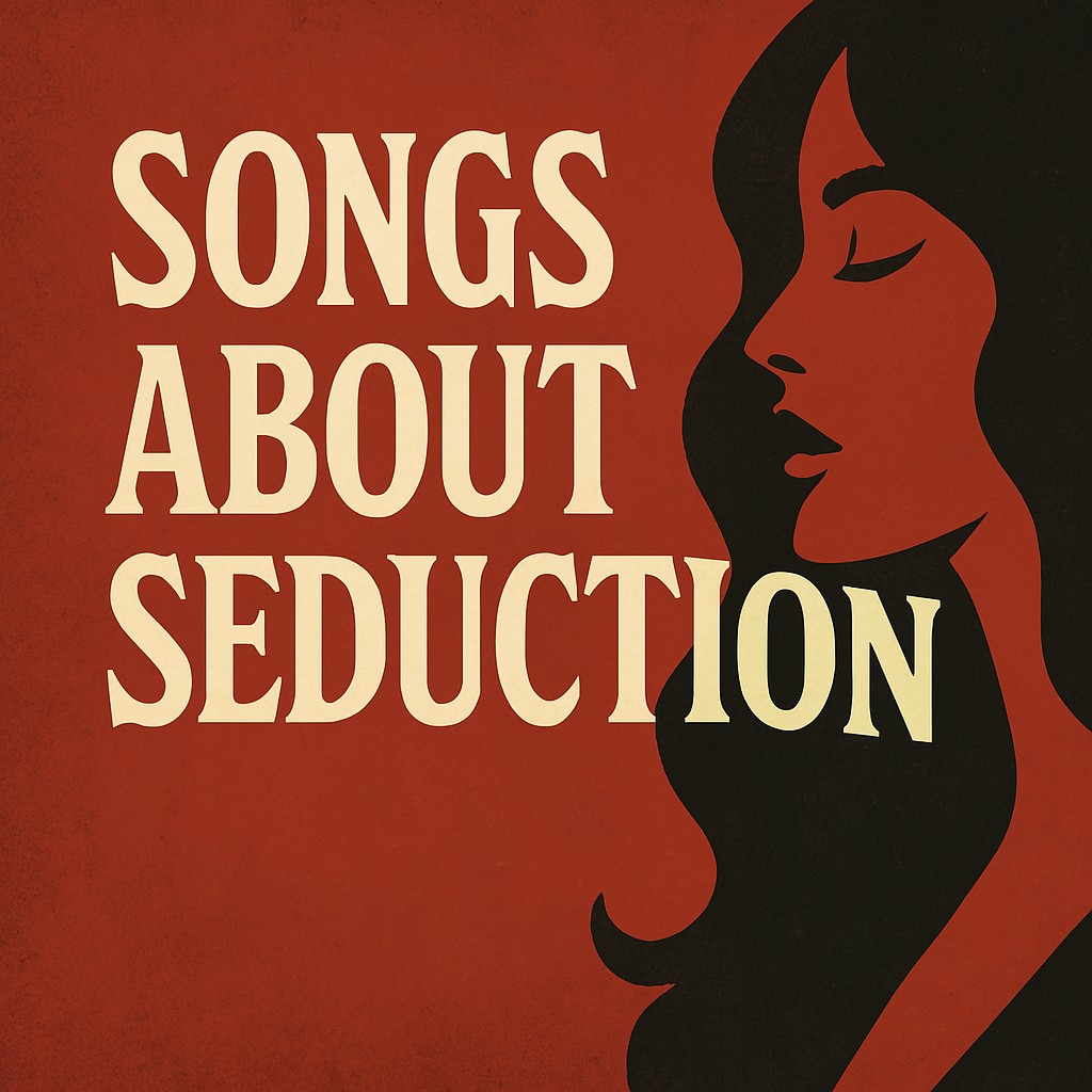 Songs About Seduction